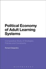 Cover: Political Economy of Adult Learning Systems - Bloomsbury Academic