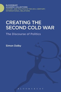 Enlarge image Cover: Creating the Second Cold War - Bloomsbury Academic