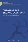 Cover: Creating the Second Cold War - Bloomsbury Academic