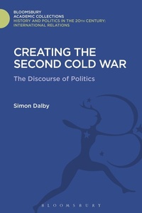 Enlarge image Cover: Creating the Second Cold War - Bloomsbury Academic