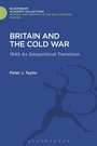 Cover: Britain and the Cold War - Bloomsbury Academic