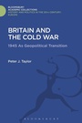 Cover: Britain and the Cold War - Bloomsbury Academic