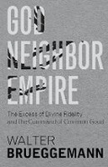 Cover: God, Neighbor, Empire - Baylor University Press