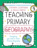 Cover: Bloomsbury Curriculum Basics: Teaching Primary Geography - Bloomsbury Education