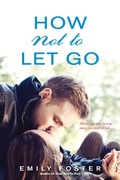 Cover: How Not to Let Go - Kensington Publishing