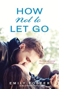 Enlarge image Cover: How Not to Let Go - Kensington Publishing
