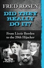 Cover: Did They Really Do It? - Open Road Media