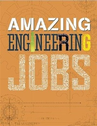 Enlarge image Cover: Amazing Jobs: Engineering - Wayland
