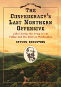 Cover: The Confederacy's Last Northern Offensive - McFarland & Co Inc