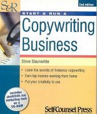 Enlarge image Cover: Start and Run a Copywriting Business - Self Counsel Press Inc