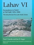Cover: Lahav VI: Excavations in Field I at Tell Halif, 1976-1999 - Eisenbrauns