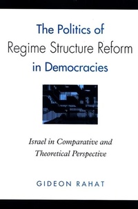 Enlarge image Cover: The Politics of Regime Structure Reform in Democracies - State University of New York Press