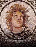 Cover: Roman Mosaics in the J.Paul Getty Mueseum - J. Paul Getty Museum