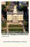Cover: The University of Iowa Guide to Campus Architecture - University of Iowa Press