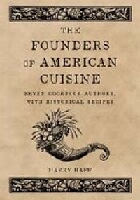 Abbildung von: The Founders of American Cuisine - McFarland & Co Inc