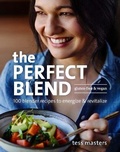 Cover: The Perfect Blend - Ten Speed Press