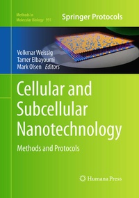 Enlarge image Cover: Cellular and Subcellular Nanotechnology - Humana Press Inc.