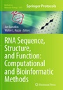 Cover: RNA Sequence, Structure, and Function: Computational and Bioinformatic Methods - Humana Press Inc.