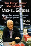 Cover: The Encyclopedic Philosophy of Michel Serres - Anaphora Literary Press