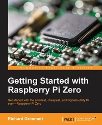 Bild vergrößern Bild: Getting Started with Raspberry Pi Zero - Packt Publishing Limited