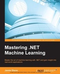 Cover: Mastering .NET Machine Learning - Packt Publishing