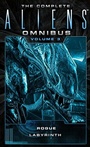 Cover: The Complete Aliens Omnibus: Volume Three (Rogue, Labyrinth) - Titan Books Ltd