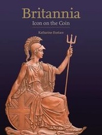Enlarge image Cover: Britannia: Icon on the Coin - Royal Mint Museum