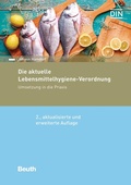 Cover: Die aktuelle Lebensmittelhygiene-Verordnung - DIN Media