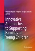Abbildung von: Innovative Approaches to Supporting Families of Young Children - Springer