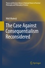 Cover: The Case Against Consequentialism Reconsidered - Springer