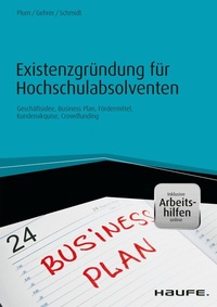 Abbildung von: Existenzgründung für Hochschulabsolventen - inkl. Arbeitshilfen online - Haufe-Lexware