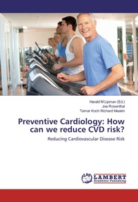 Enlarge image Cover: Preventive Cardiology: How Can We Reduce CVD Risk? - LAP Lambert Academic Publishing