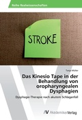 Cover: Das Kinesio Tape in der Behandlung von oropharyngealen Dysphagien - AV Akademikerverlag