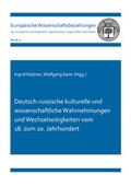 Cover: Deutsch-russische kulturelle und wissenschaftliche Wahrnehmungen und Wechselseitigkeiten vom 18. zum 20. Jahrhundert - Shaker
