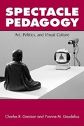 Cover: Spectacle Pedagogy - State University of New York Press
