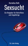 Cover: Sexsucht - Christoph Links Verlag