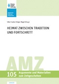 Cover: Heimat zwischen Tradition und Fortschriftt - Hanns-Seidel-Stiftung