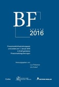 Cover: BF Update 2016, Finanzmarktinfrastrukturgesetz und andere am 1. Januar 2016 in Kraft getretene Finanzmarktregulierungen - Editions Weblaw