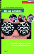 Cover: Doing politics: Politisch agieren in der digitalen Gesellschaft - kopaed