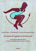 Cover: Kunstbasierte Zug&auml;nge zur Kunsttherapie - kopaed