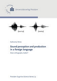 Enlarge image Cover: Sound perception and production in a foreign language - Universitätsverlag Potsdam