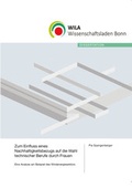 Cover: Zum Einfluss eines Nachhaltigkeitsbezugs auf die Wahl technischer Berufe durch Frauen - Eusl