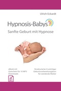 Cover: Hypnosis-Babys - Sanfte Geburt mit Hypnose - Dasat UG (haftungsbeschr&auml;nkt)