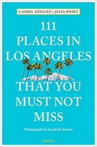 Abbildung von: 111 Places in Los Angeles that you must not miss - Emons Verlag