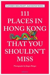 Abbildung von: 111 Places in Hong Kong that you shouldn't miss - Emons Verlag