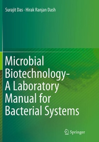 Enlarge image Cover: Microbial Biotechnology- A Laboratory Manual for Bacterial Systems - Springer