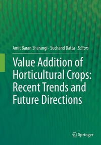 Enlarge image Cover: Value Addition of Horticultural Crops: Recent Trends and Future Directions - Springer