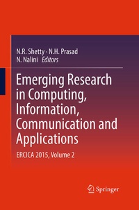 Enlarge image Cover: Emerging Research in Computing, Information, Communication and Applications - Springer