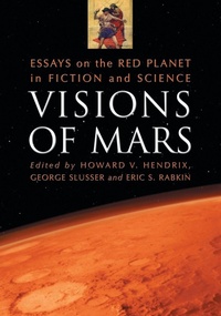 Enlarge image Cover: Visions of Mars - McFarland & Co Inc