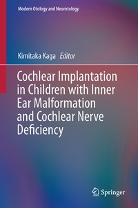 Abbildung von: Cochlear Implantation in Children with Inner Ear Malformation and Cochlear Nerve Deficiency - Springer